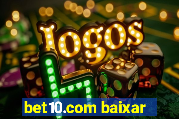 bet10.com baixar